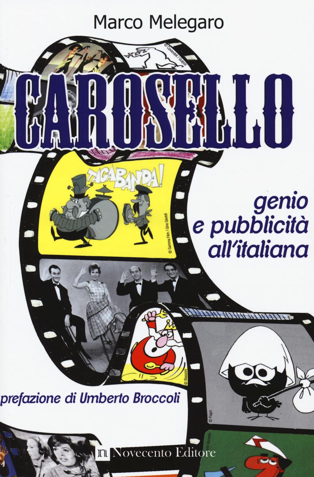 Carosello. Genio e pubblicità all'italiana