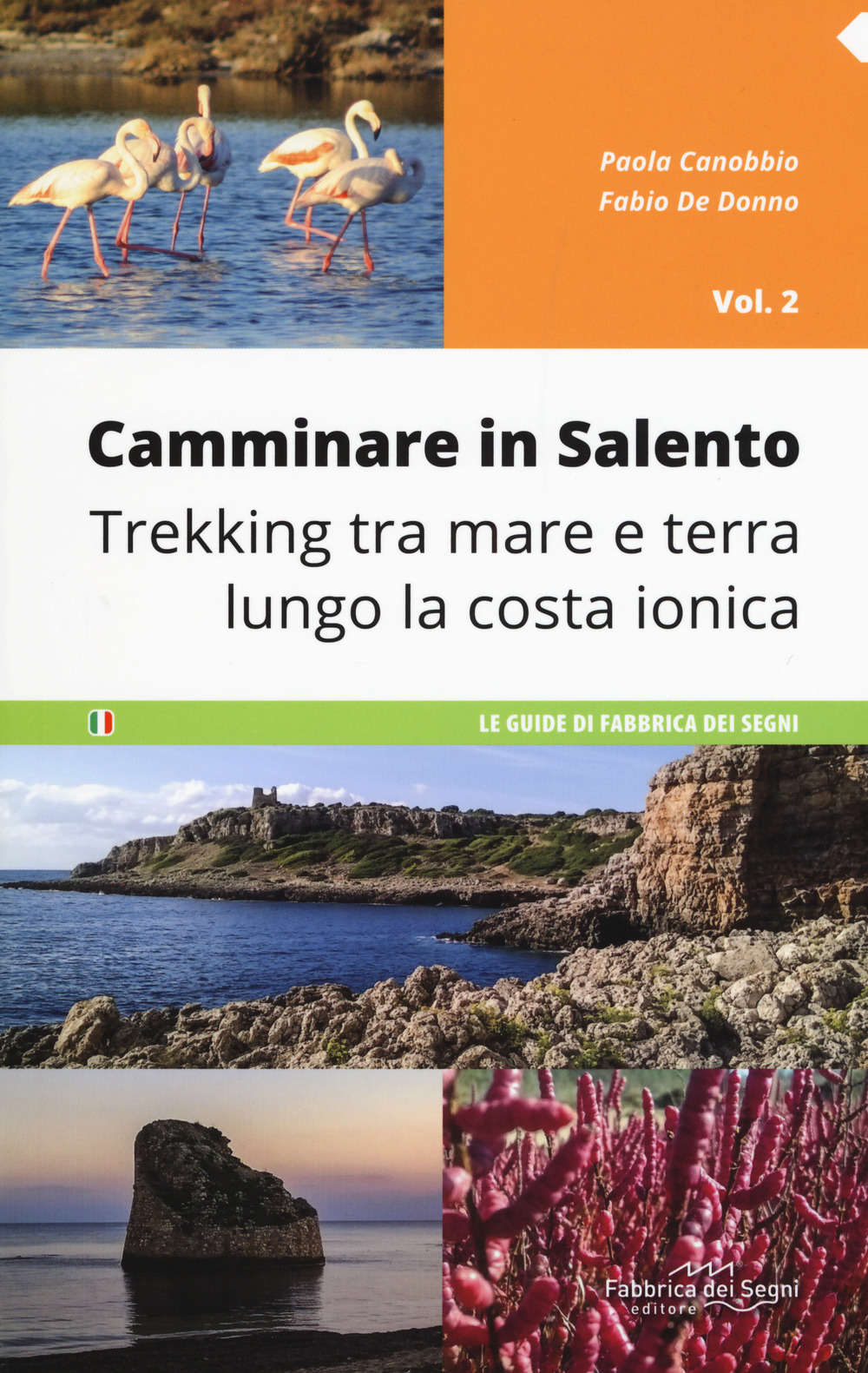 Camminare in Salento . Vol. 2: Trekking tra mare e terra lungo la costa ionica