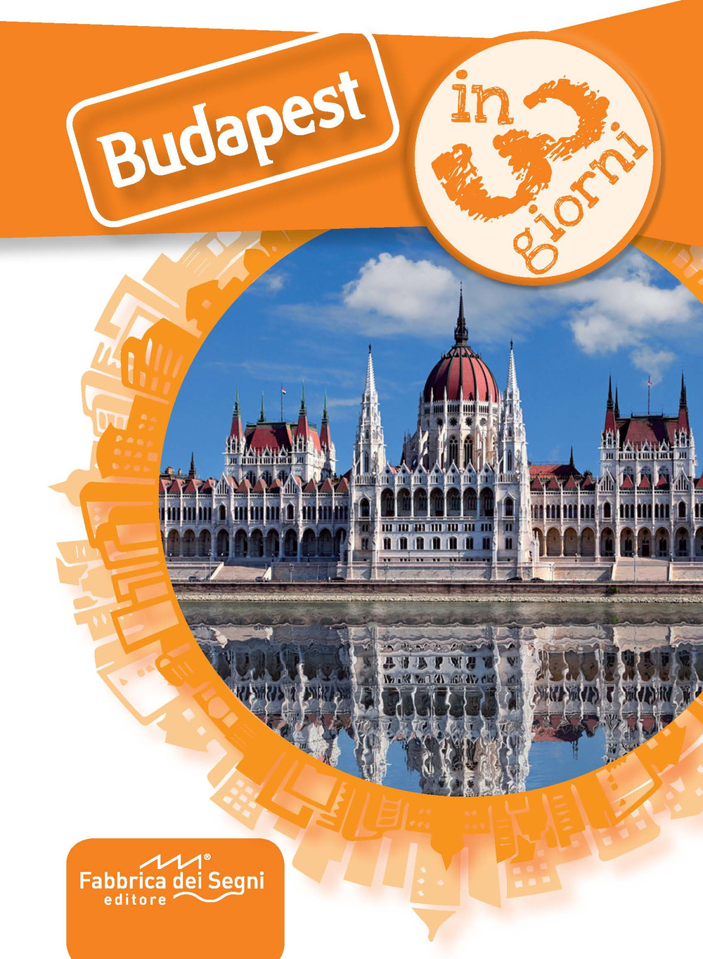 Budapest in 3 giorni