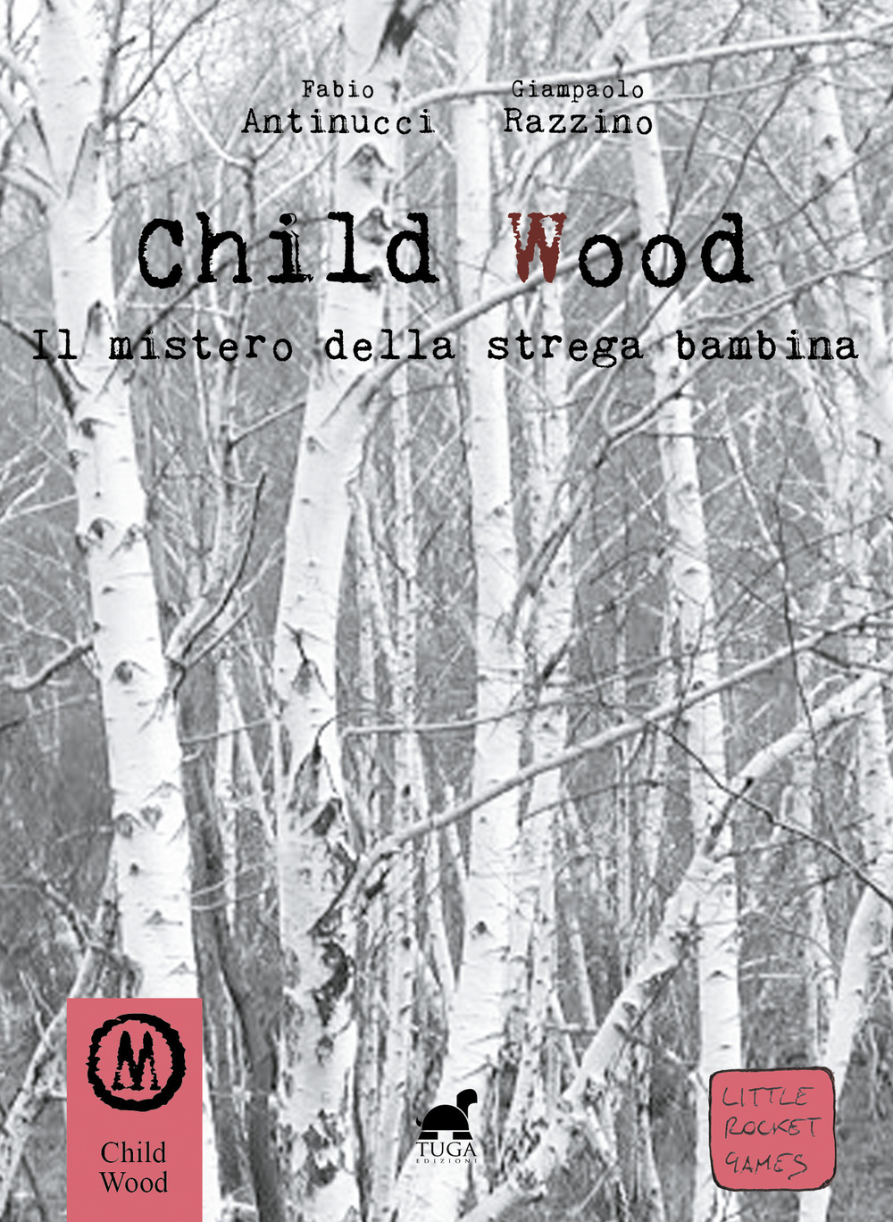 Child wood. Il mistero della strega bambina