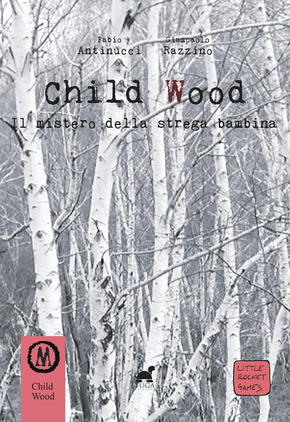 Child Wood. Il mistero della strega bambina