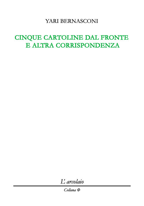 Cinque cartoline dal fronte e altra corrispondenza