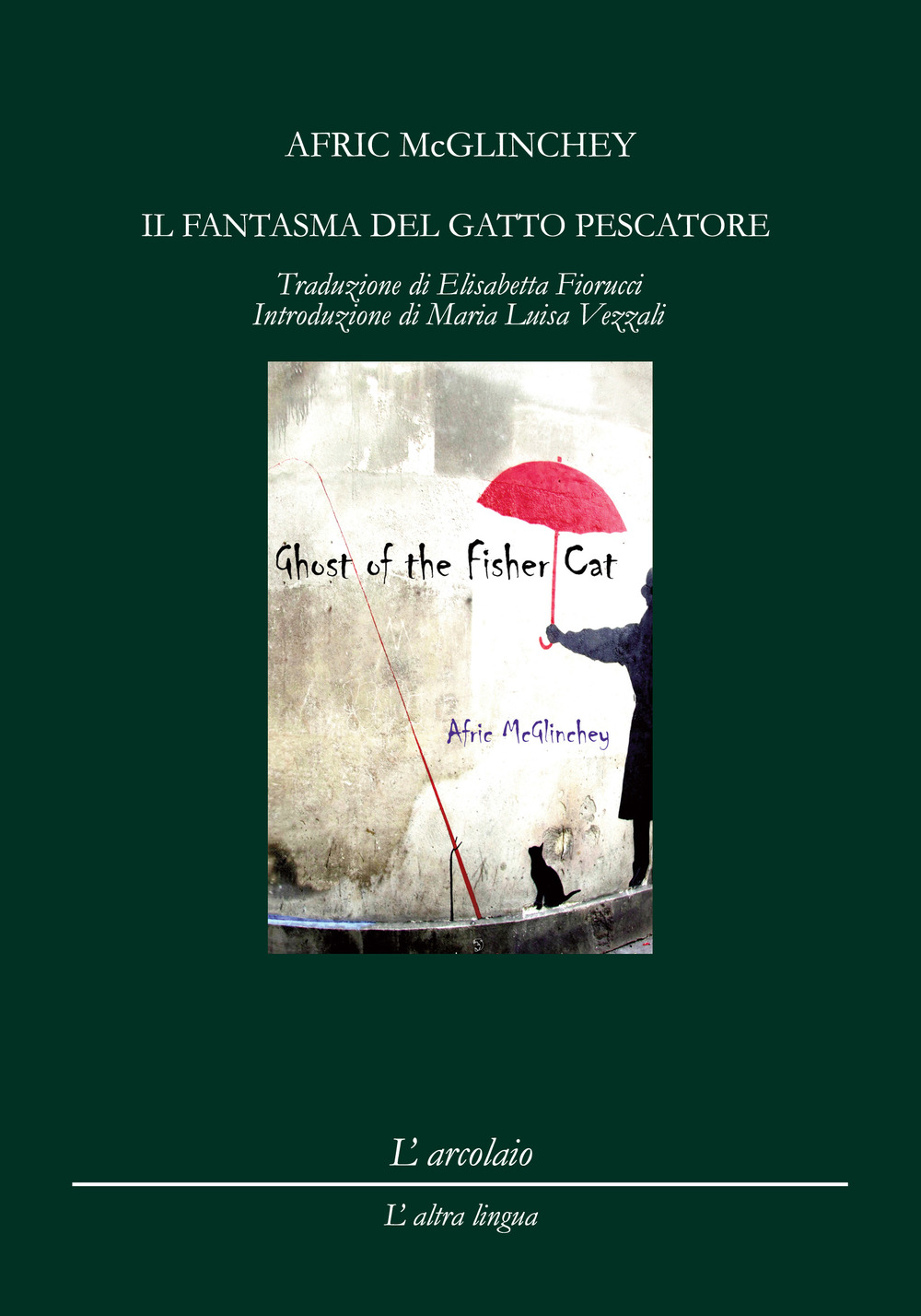Il fantasma del gatto pescatore-Ghost of the fisher cat. Ediz. bilingue