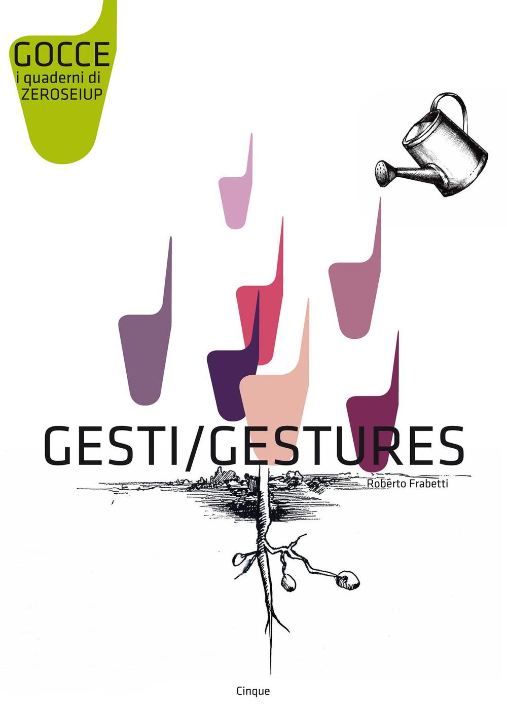 Gesti-Gestures. Ediz. bilingue