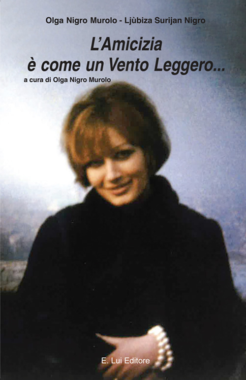 L'amicizia è come un vento leggero