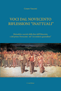 Voci dal Novecento riflessioni «inattuali». Ediz. critica