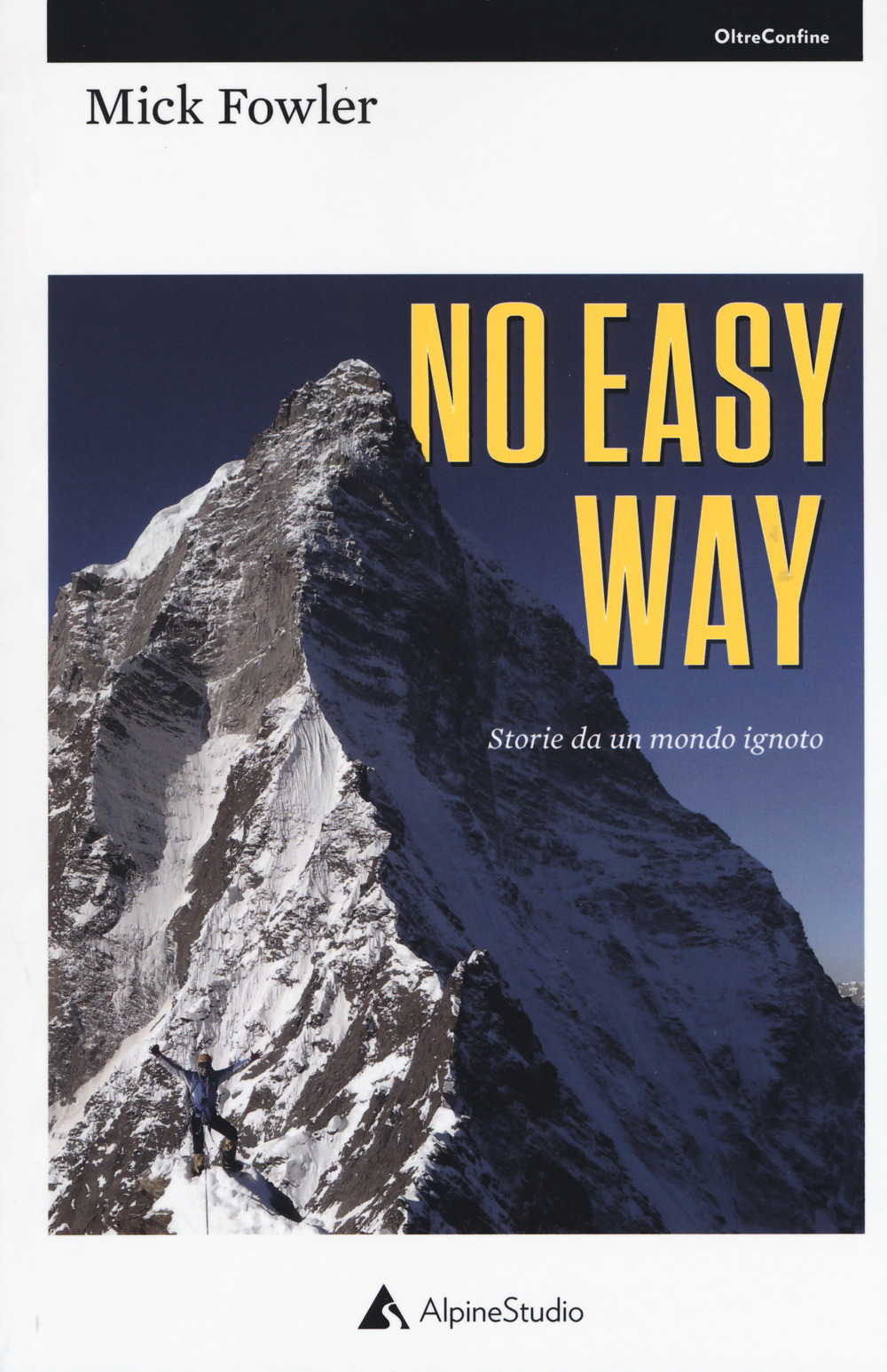 No easy way. Storie da un mondo ignoto