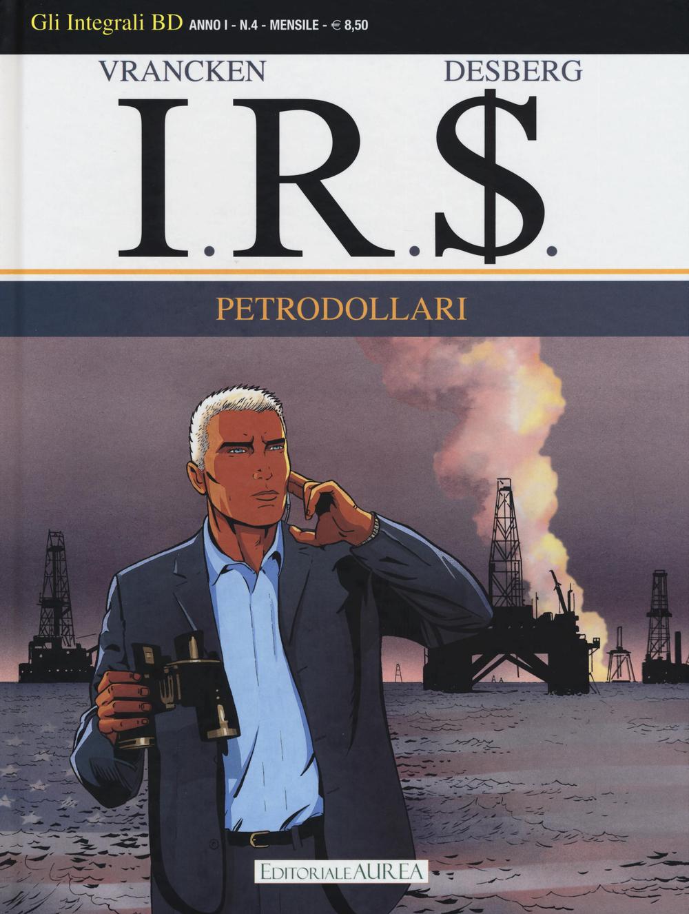 Petrodollari. I.R.$.. Vol. 4