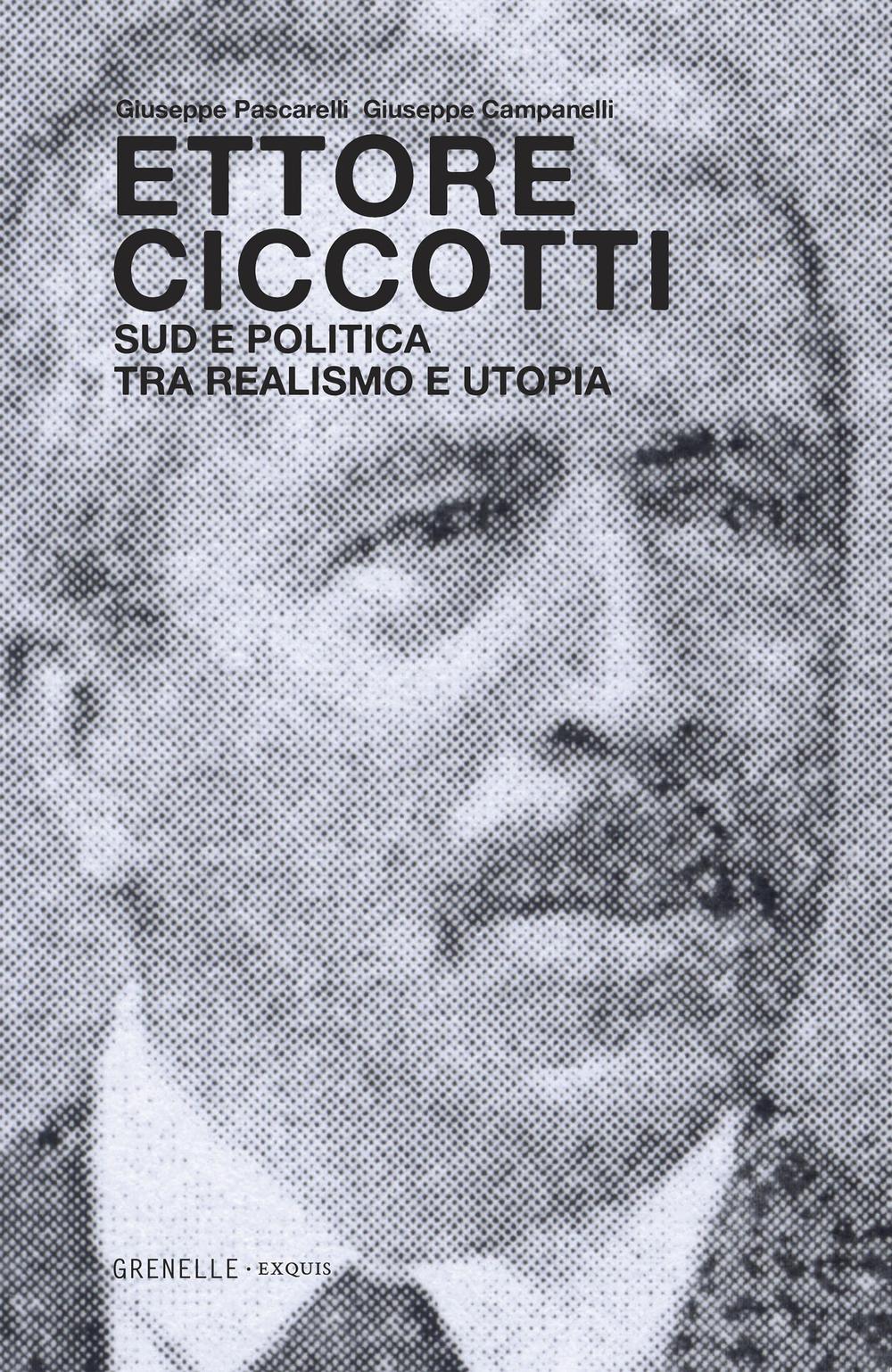 Ettore Ciccotti. Sud e politica tra realismo e utopia