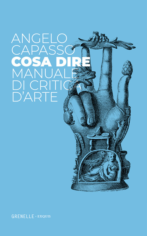 Cosa dire. Manuale di critica d'arte