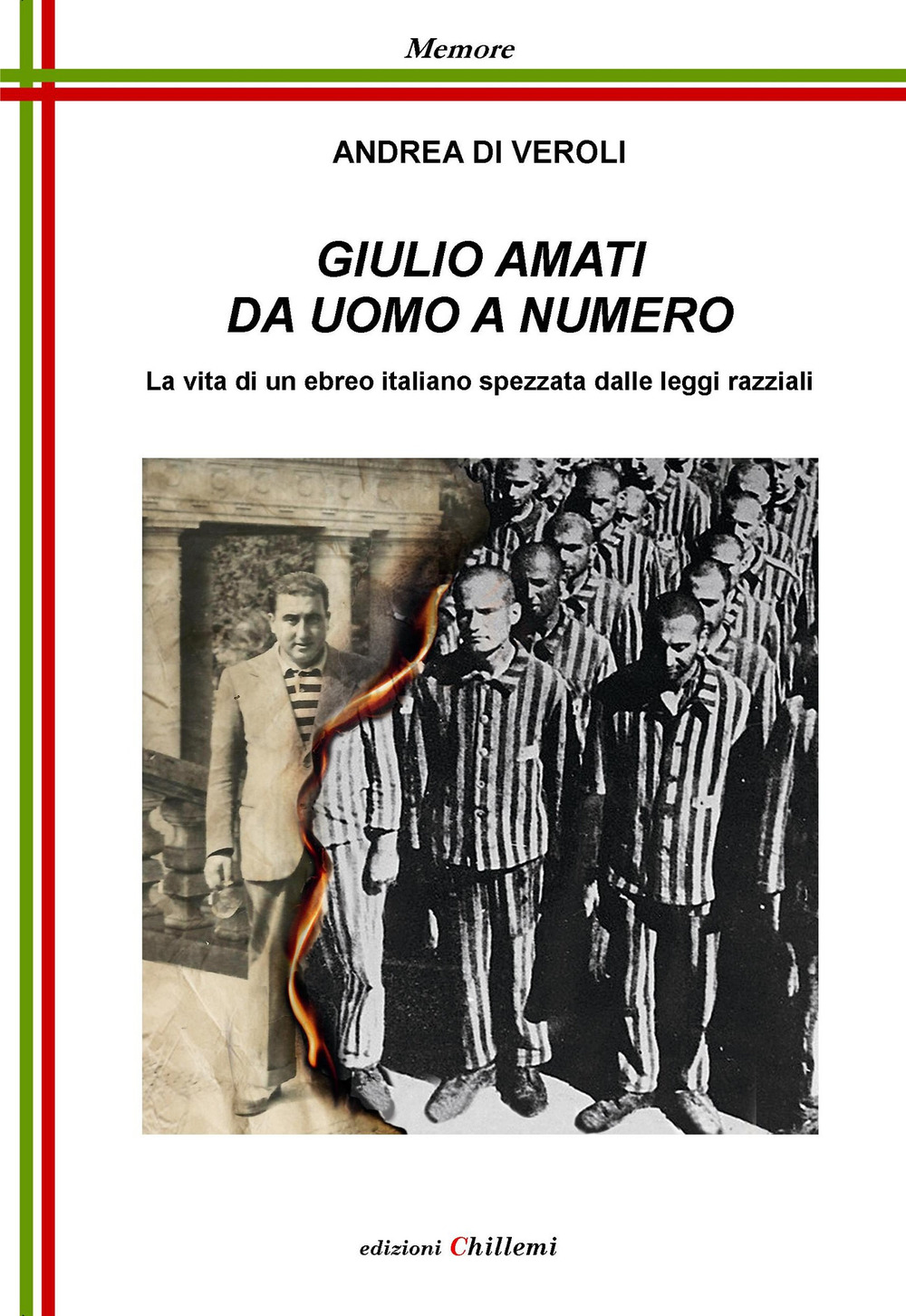Giulio Amati da uomo a numero. La vita di un ebreo italiano spezzata dalle leggi razziali
