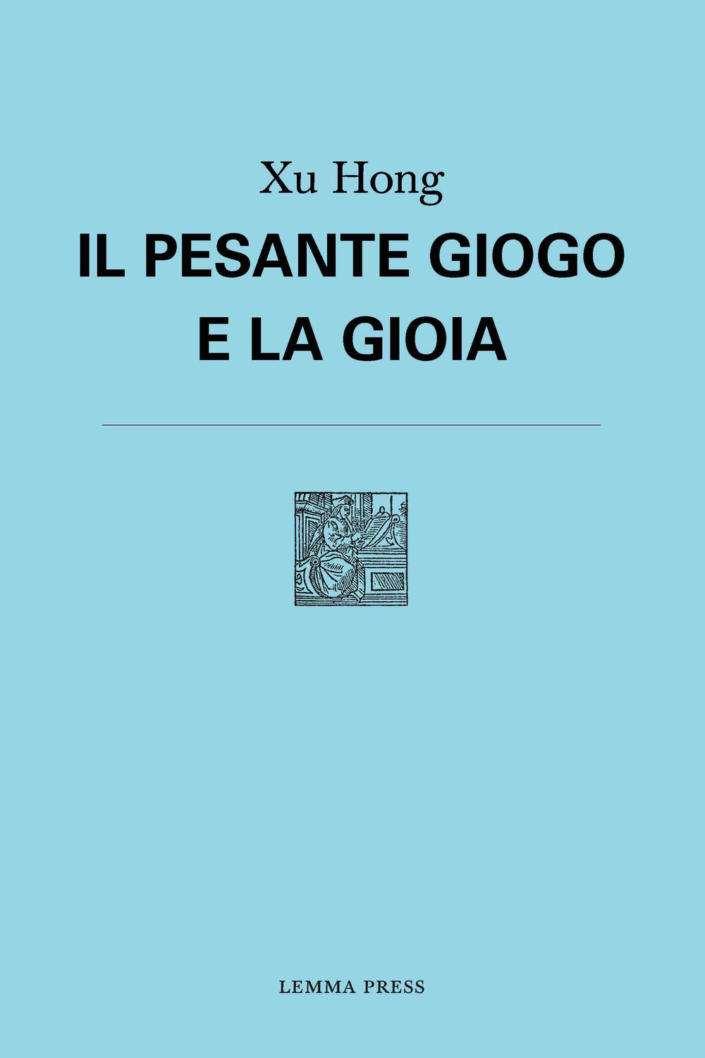Il pesante giogo e la gioia