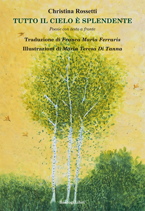 Tutto il cielo è splendente. Testo inglese a fronte