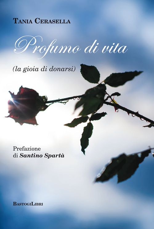 Profumo di vita (la gioia di donarsi)