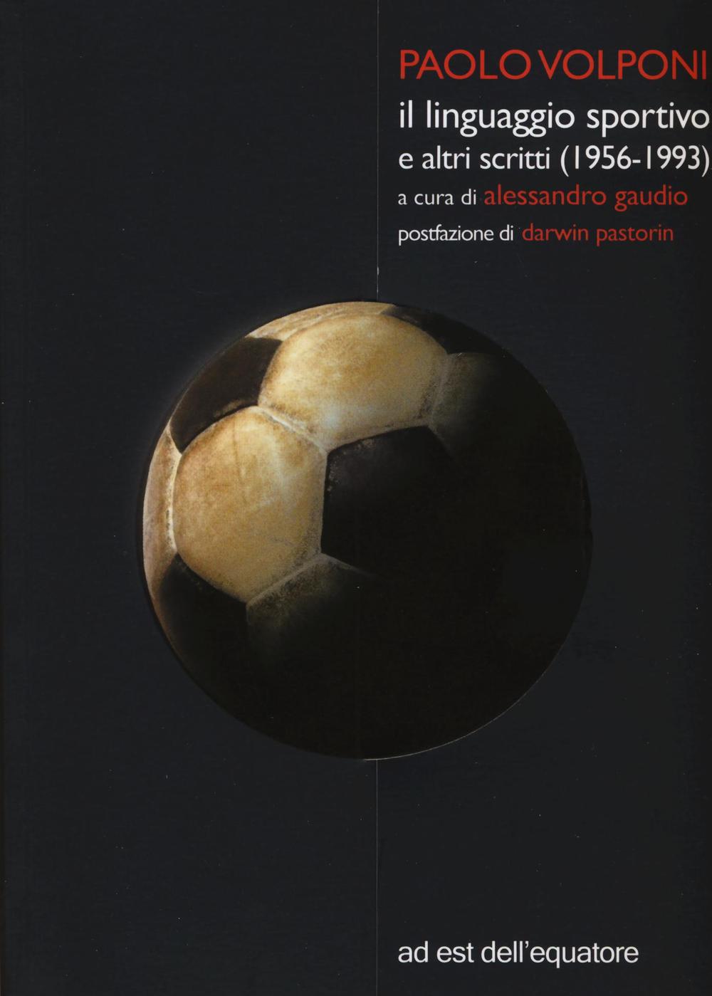 Il linguaggio sportivo e altri scritti (1956-1993)