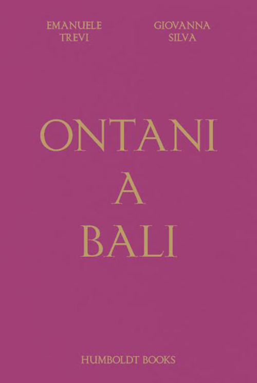 Ontani a Bali. Ediz. illustrata