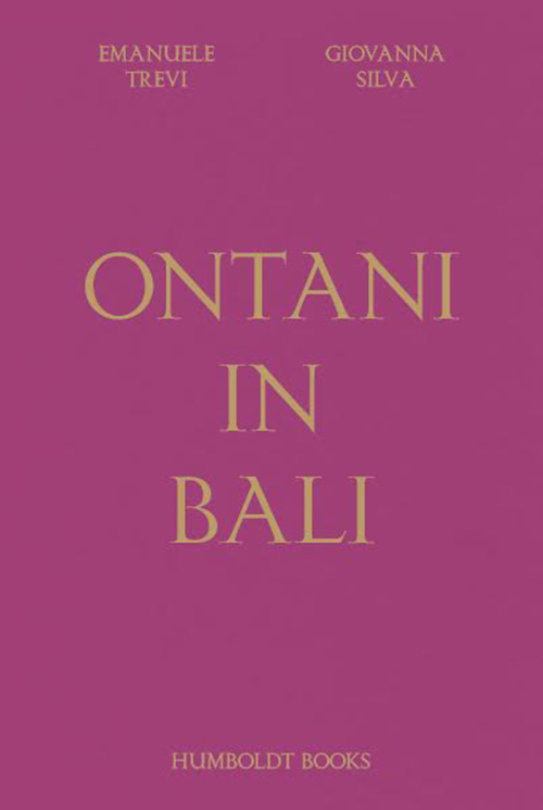 Ontani in Bali. Ediz. a colori