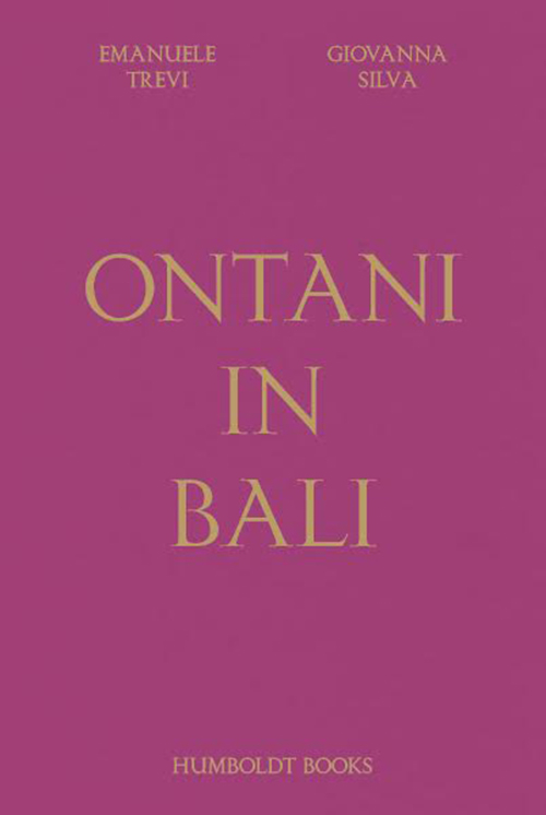 Ontani in Bali. Ediz. illustrata