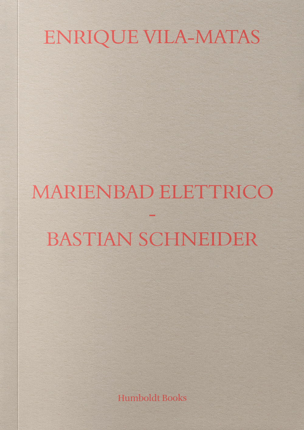 Marienbad Elettrico-Bastian Schneider. Ediz. italiana