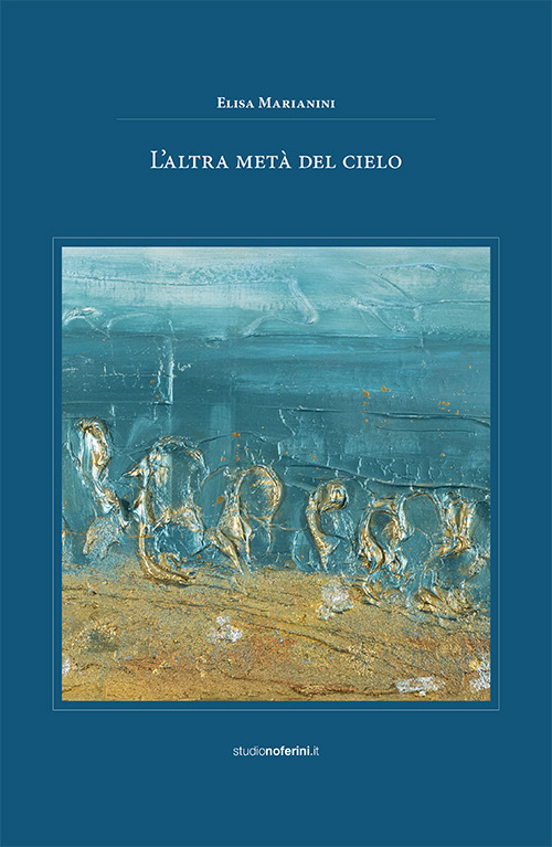 L'altra metà del cielo. Ediz. illustrata