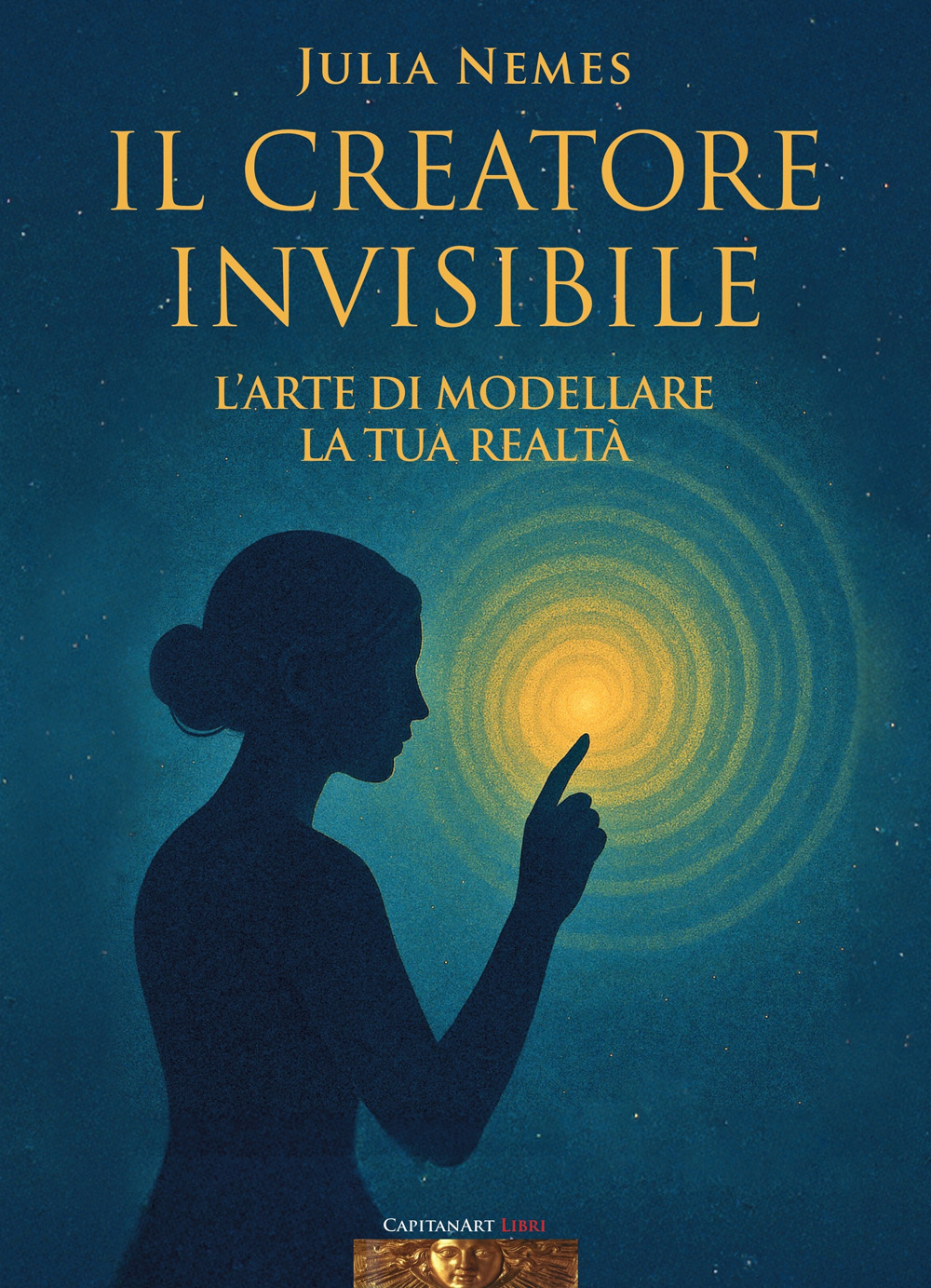 Il creatore invisibile. L'arte di modellare la tua realtà. Con musiche di Rino Capitanata e meditazione dell'autrice