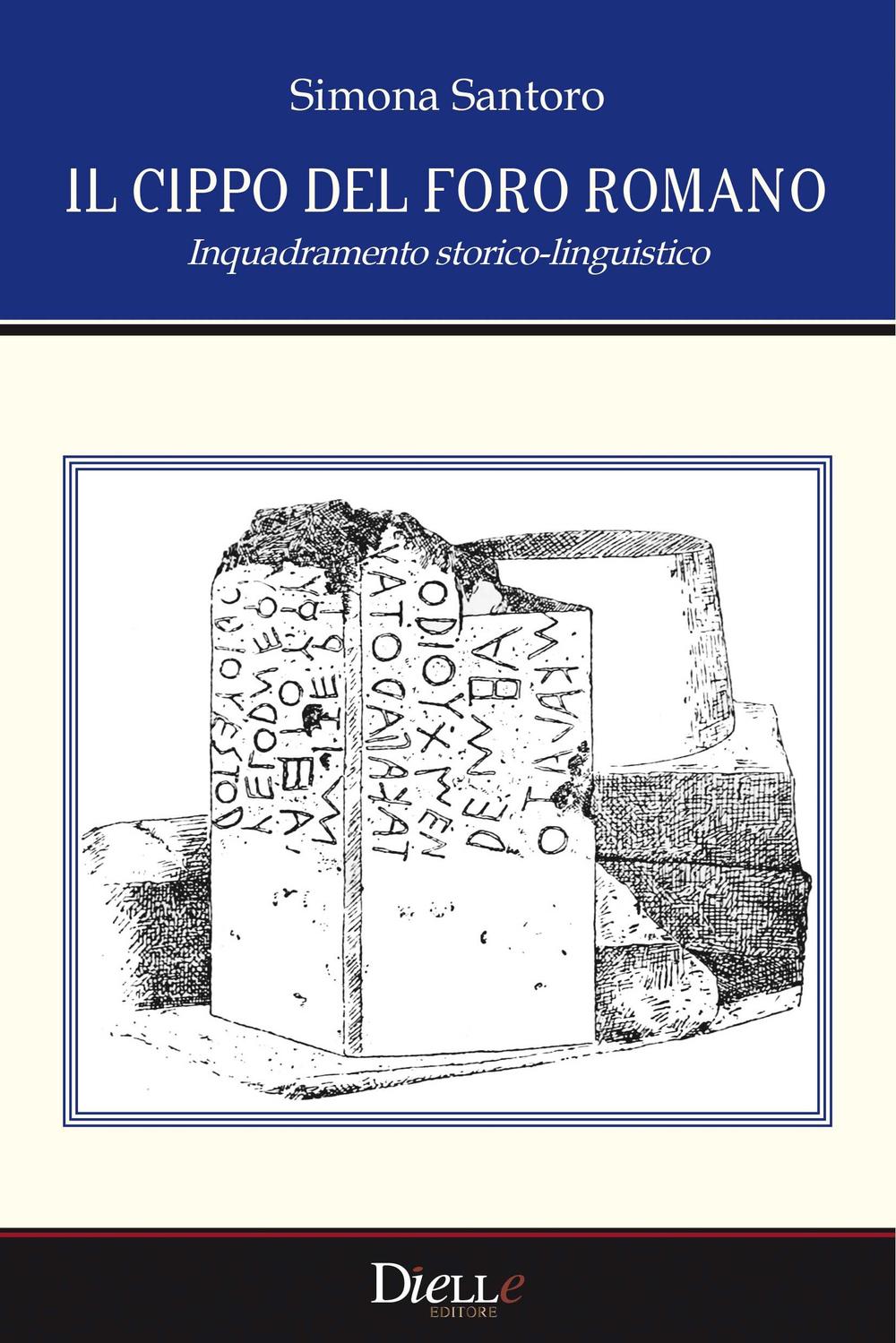 Il cippo del foro romano. Inquadramento storico-linguistico