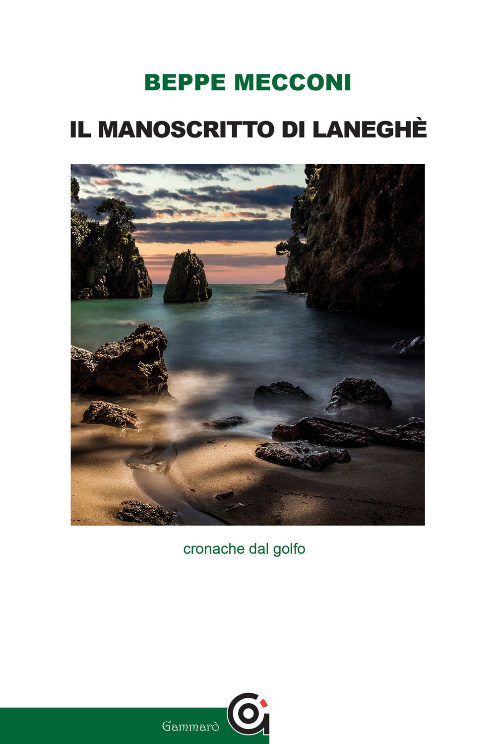 Il manoscritto di Laneghè. Cronache dal golfo