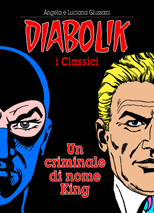 Un criminale di nome King. Diabolik