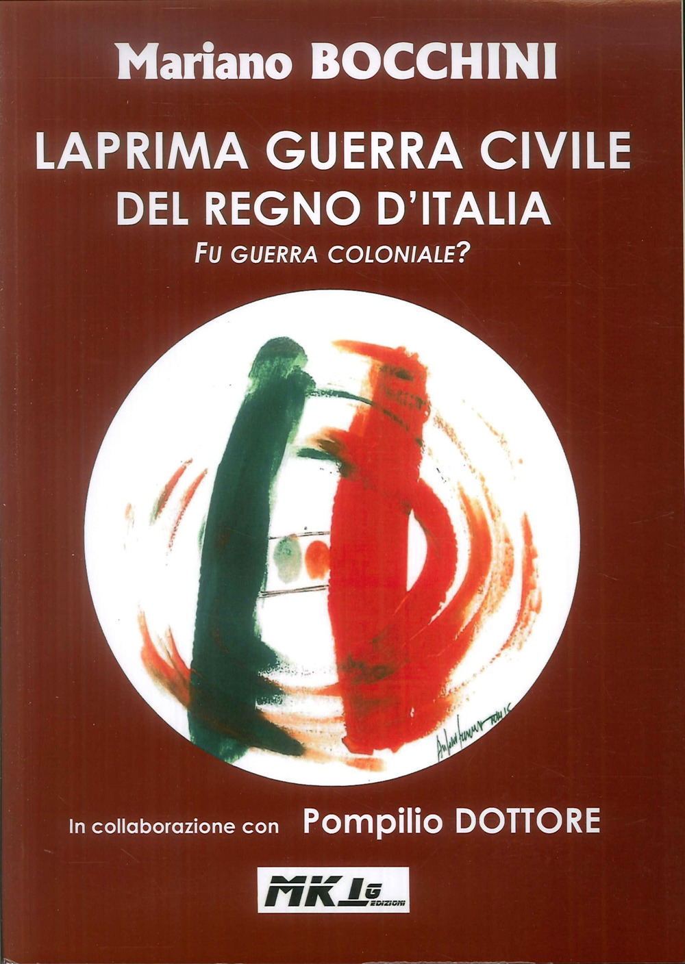 La prima guerra civile del Regno d'Italia. Fu guerra coloniale?
