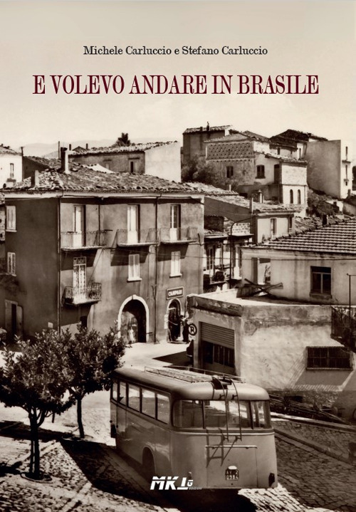 E volevo andare in Brasile