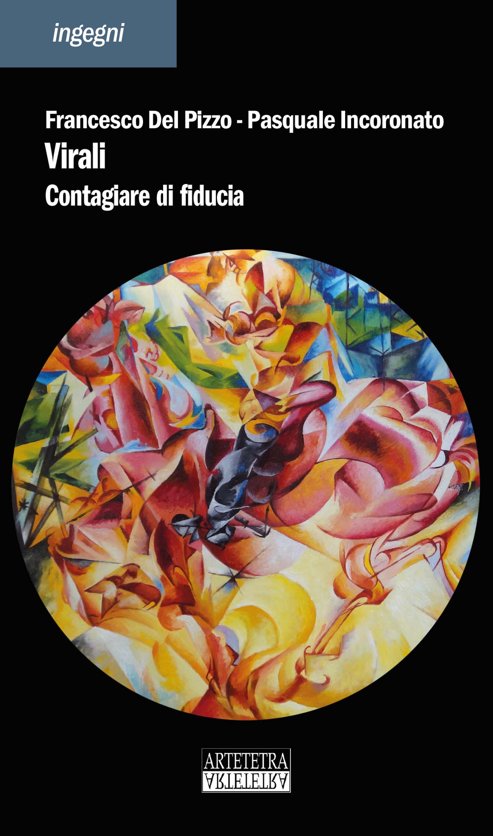 Virali. Contagiare di fiducia