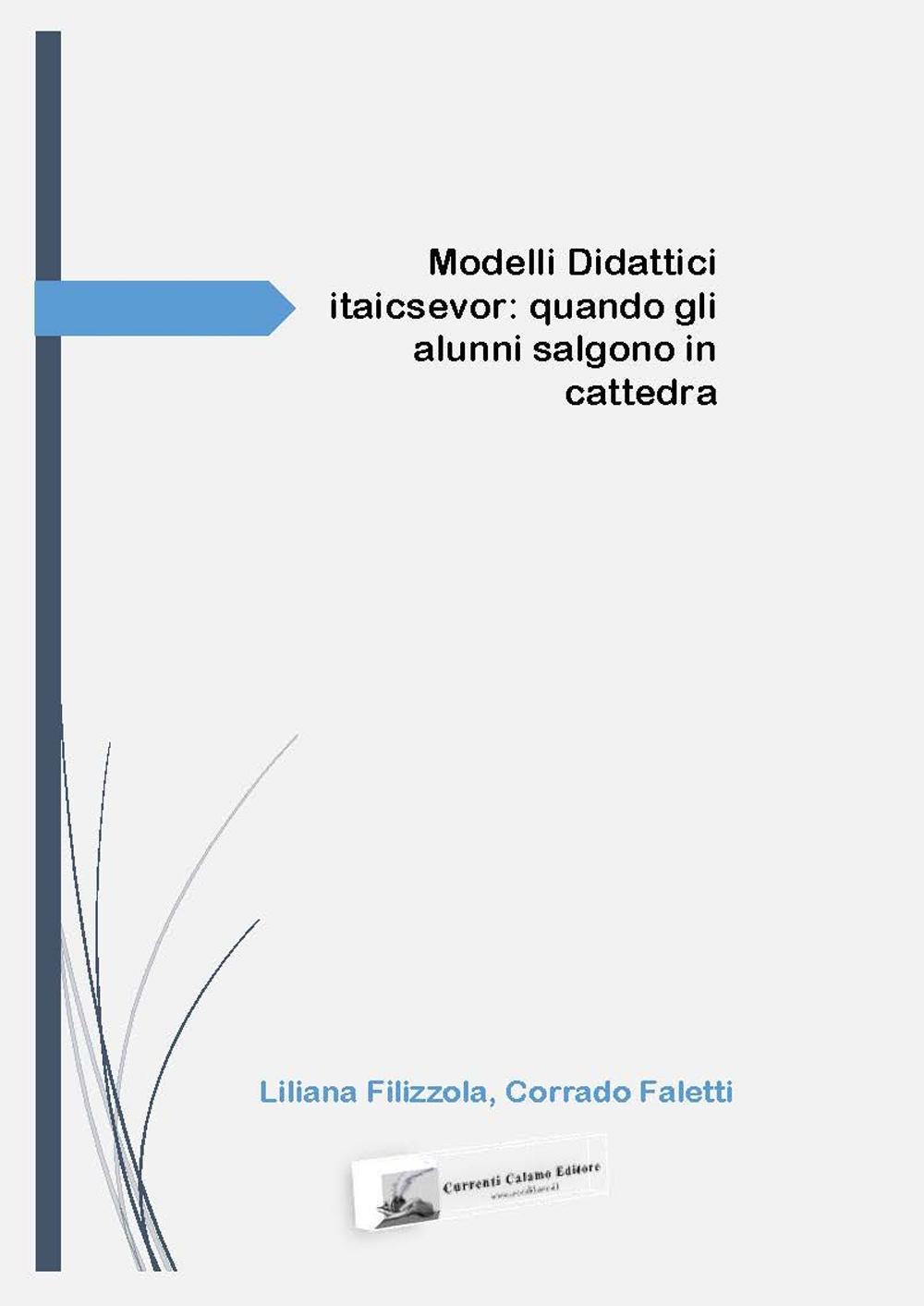 Modelli didattici itaicsevor. Quando gli alunni salgono in cattedra