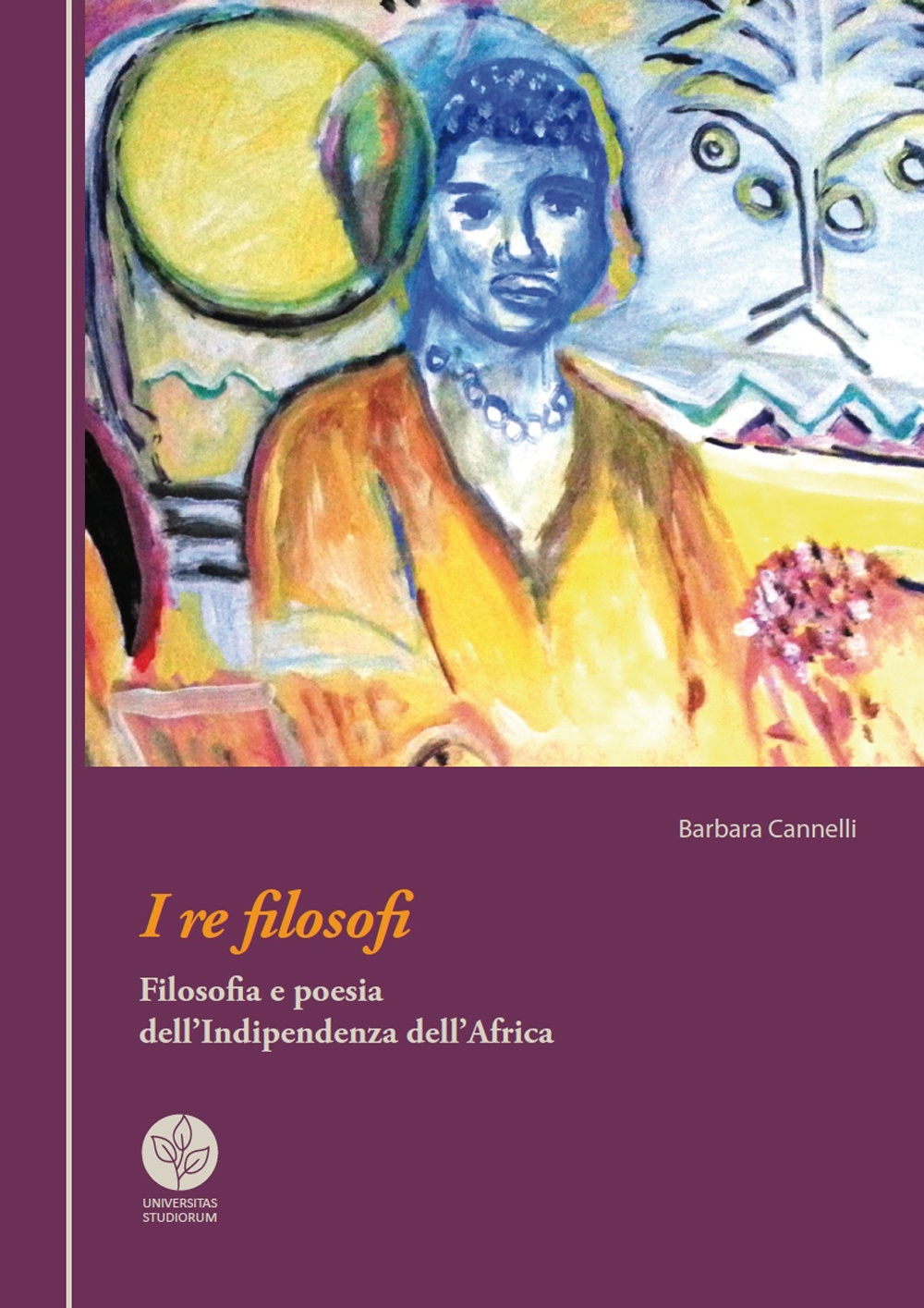 I re filosofi. Filosofia e poesia dell'indipendenza dell'Africa