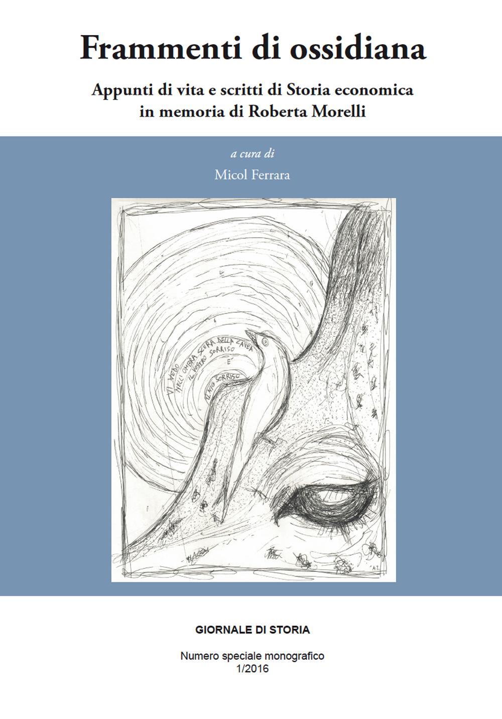 Frammenti di ossidiana. Appunti di vita e scritti di storia economica in memoria di Roberta Morelli