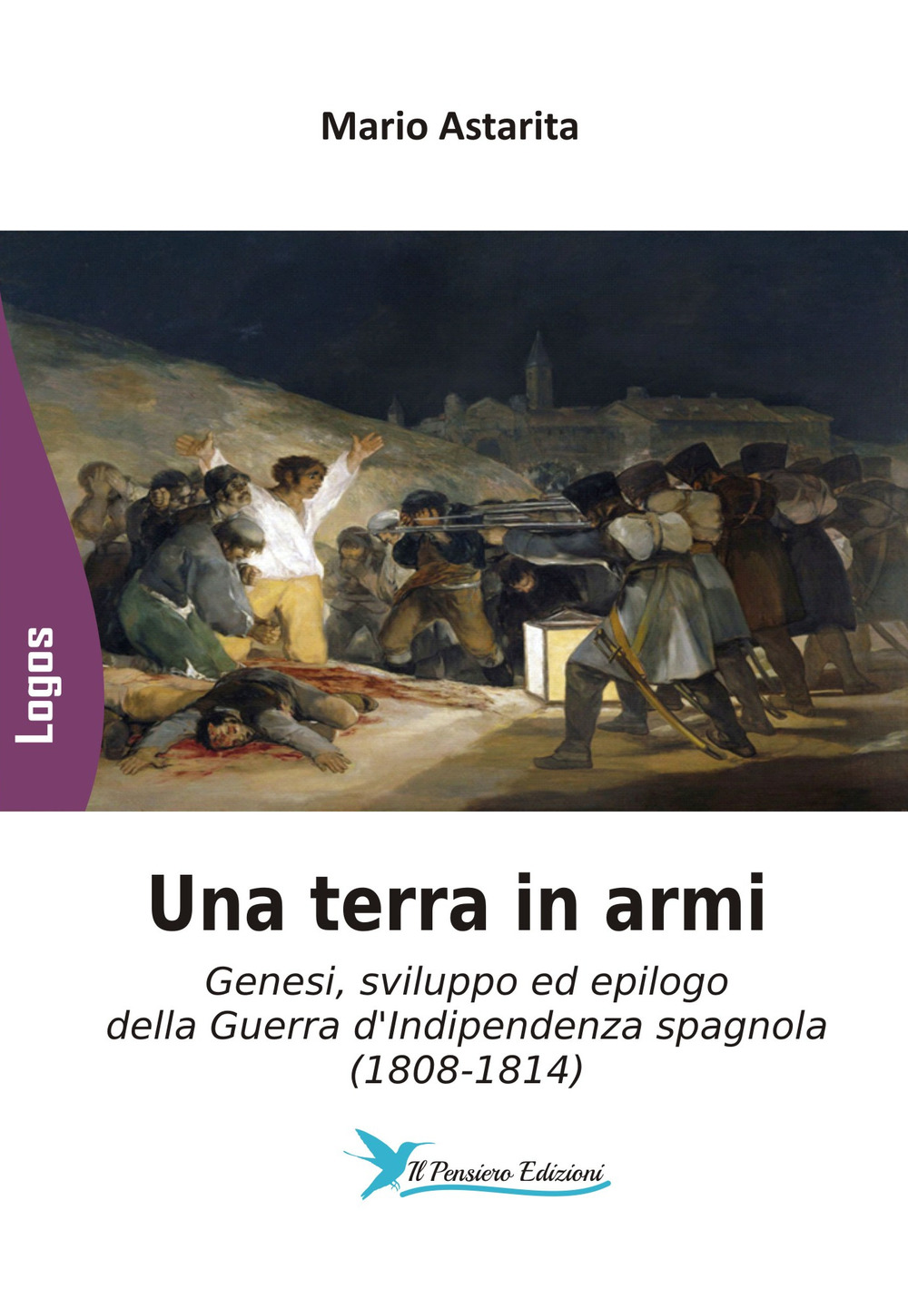 Una terra in armi. Genesi, sviluppo ed epilogo della Guerra d'Indipendenza spagnola (1808-1814)