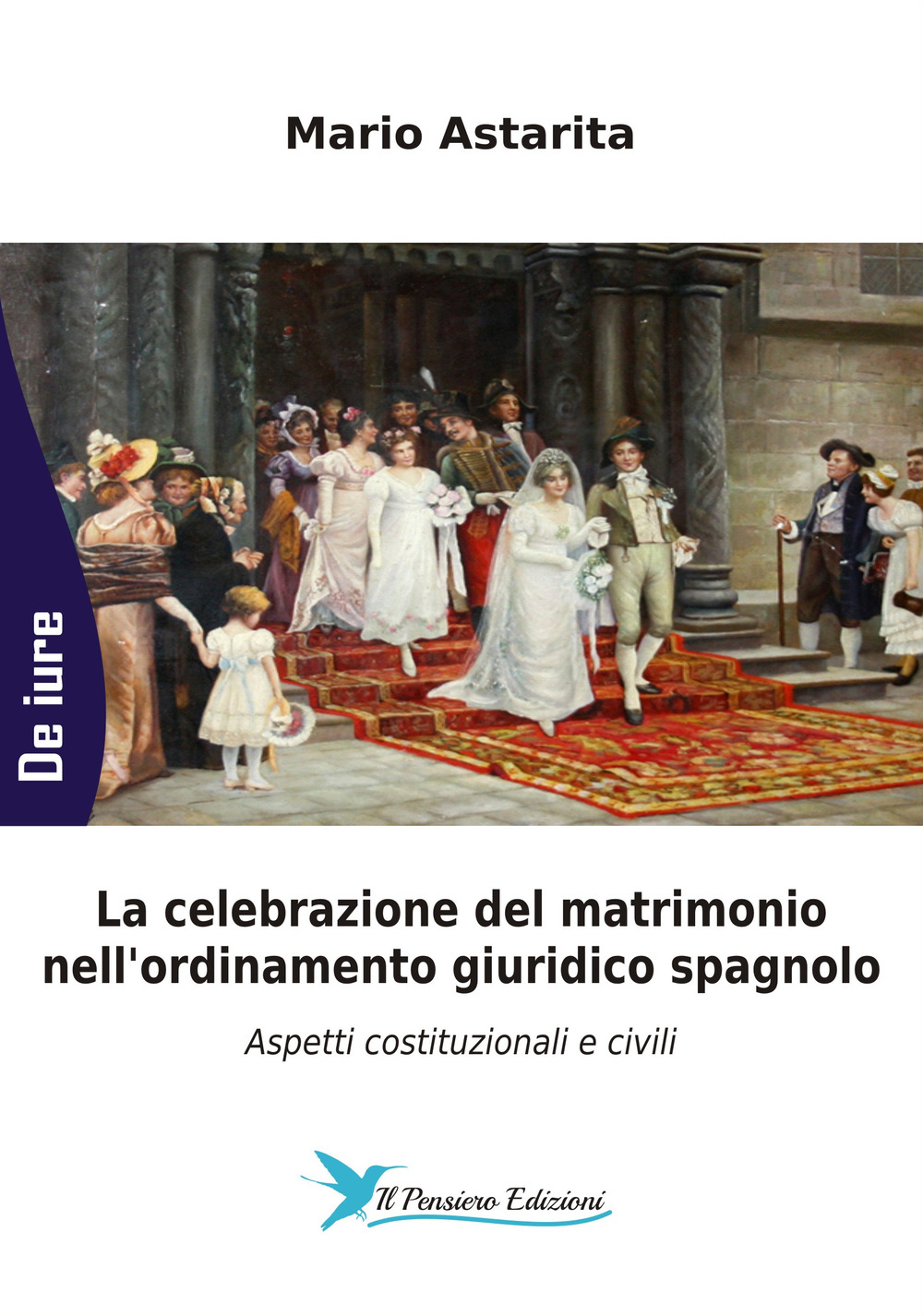 La celebrazione del matrimonio nell'ordinamento giuridico spagnolo. Aspetti costituzionali e civili