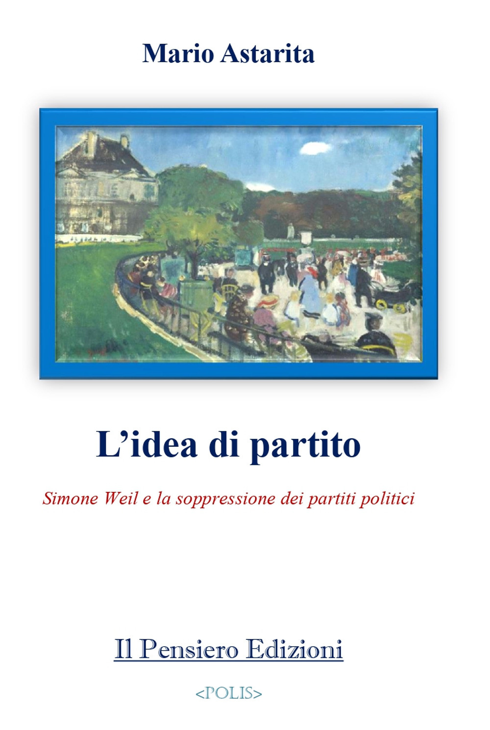 L'idea di partito. Simone Weil e la soppressione dei partiti politici