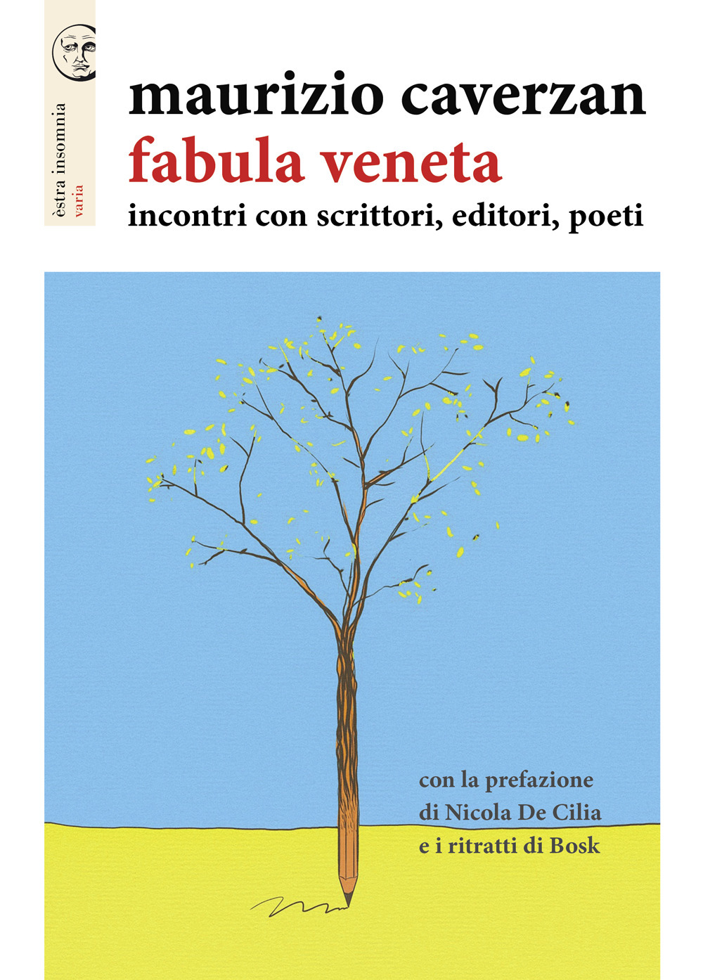 Fabula veneta. Incontri con scrittori, editori, poeti