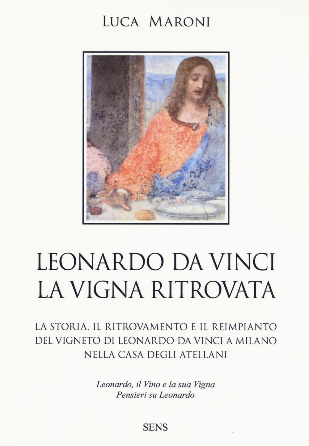 Leonardo da Vinci. La vigna ritrovata