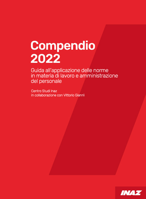 Compendio 2022. Guida all'applicazione delle norme in materia di lavoro e amministrazione del personale