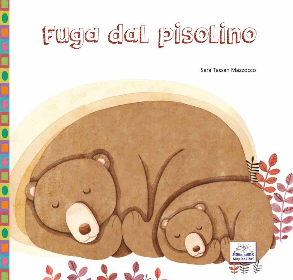 Fuga dal pisolino