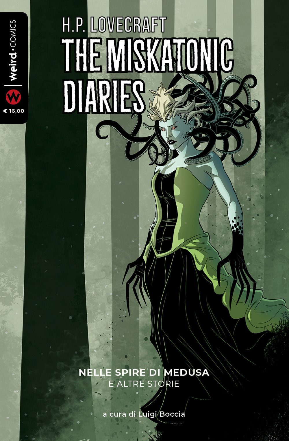 Nelle spire di Medusa e altre storie. The Miskatonic diaries. Vol. 1