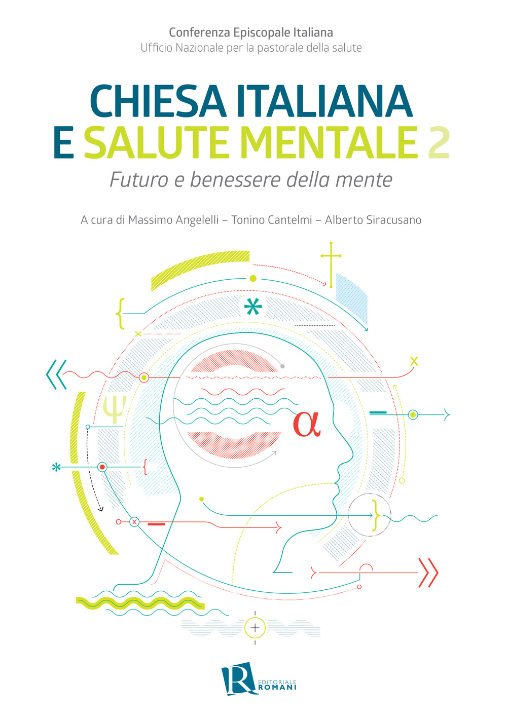 Chiesa italiana e salute mentale. Vol. 2: Futuro e benessere della mente
