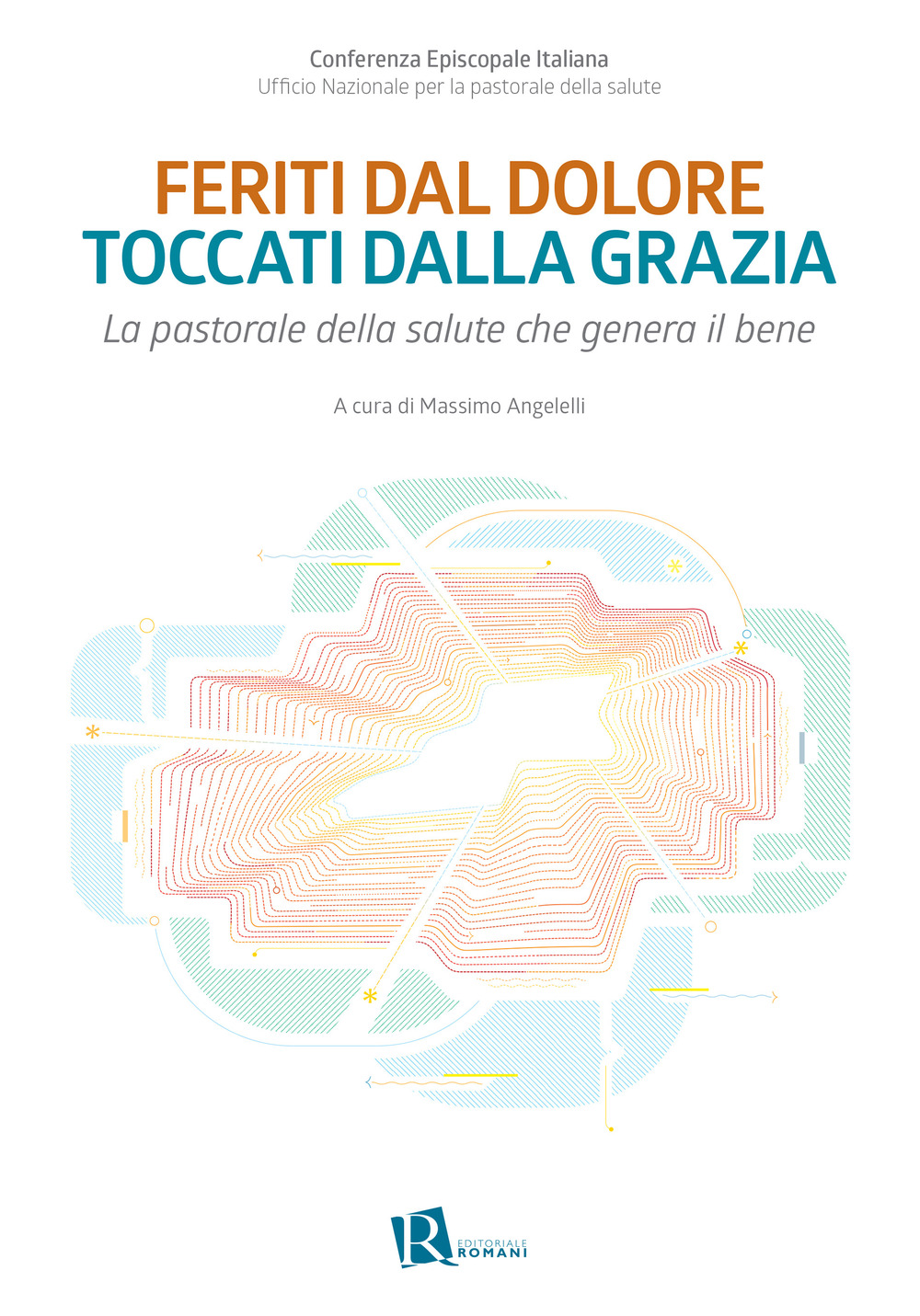 Feriti dal dolore toccati dalla grazia. La pastorale della salute che genera il bene