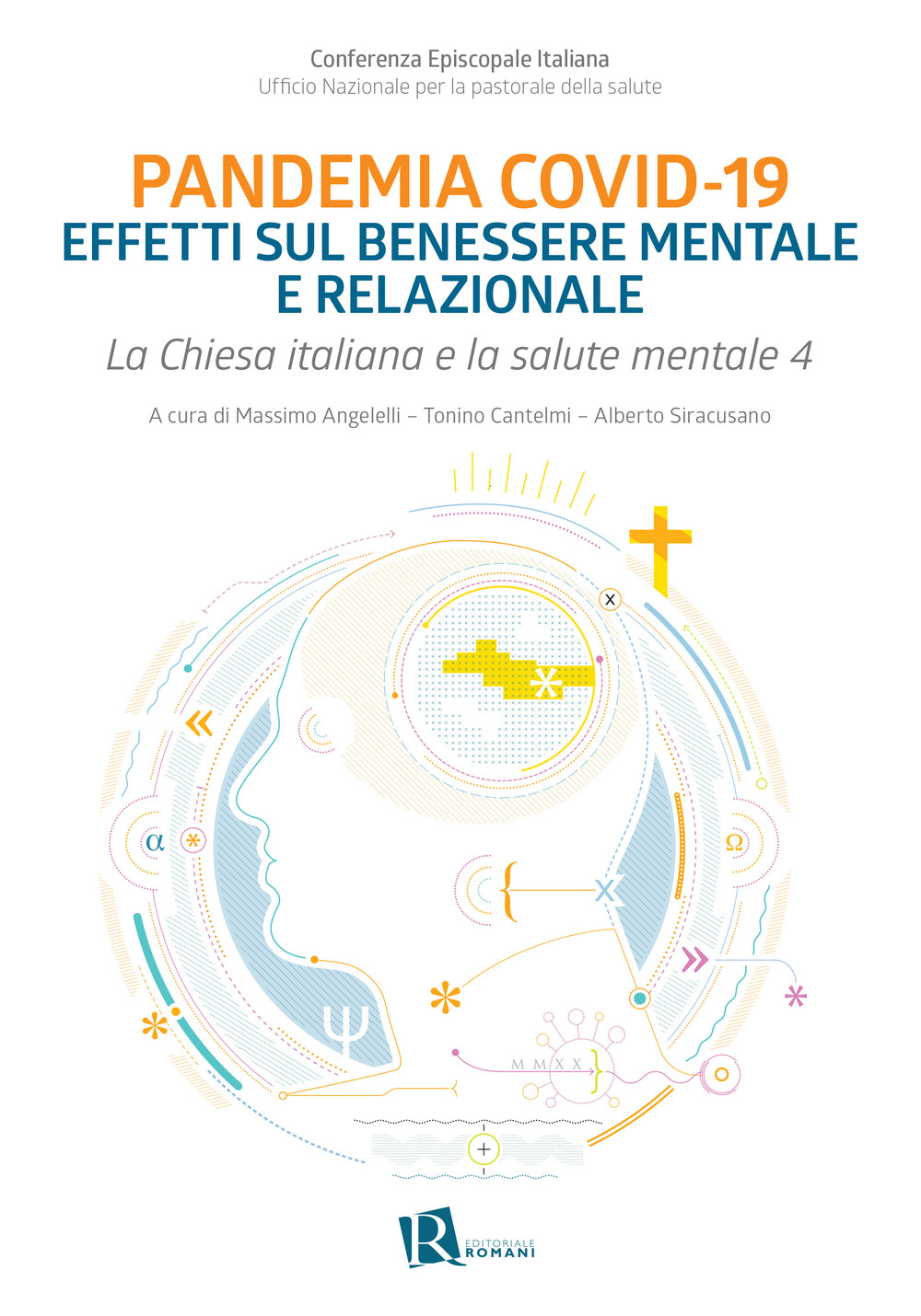 Chiesa italiana e salute mentale. Vol. 4: Pandemia Covid-19 effetti sul benessere mentale e relazionale