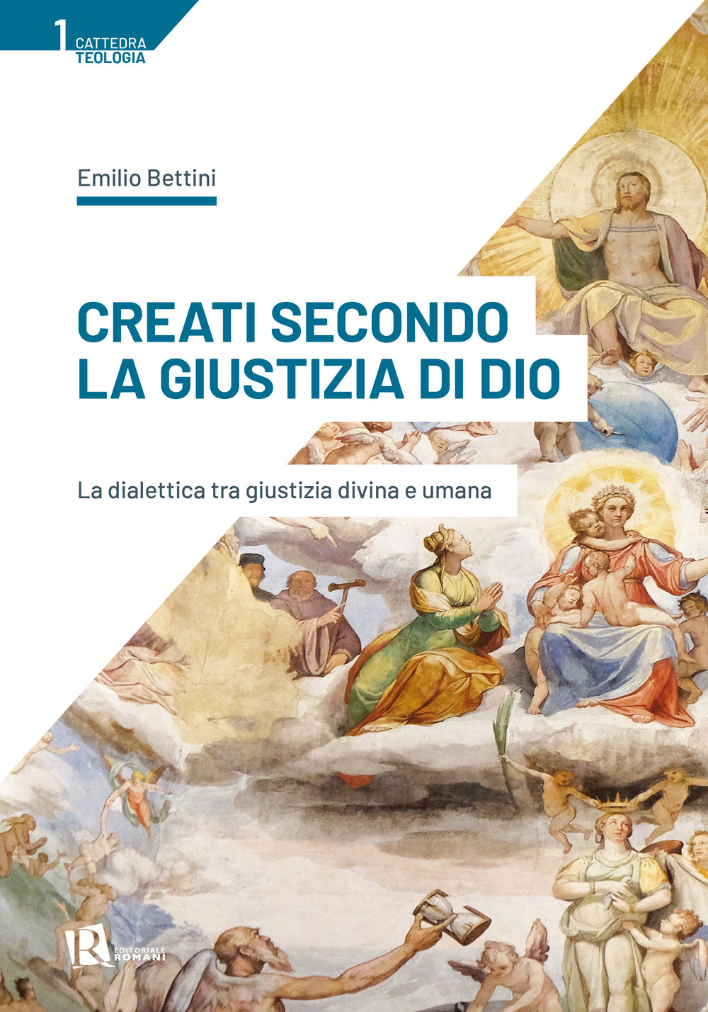 Creati secondo la giustizia di Dio. La dialettica tra giustizia divina e umana