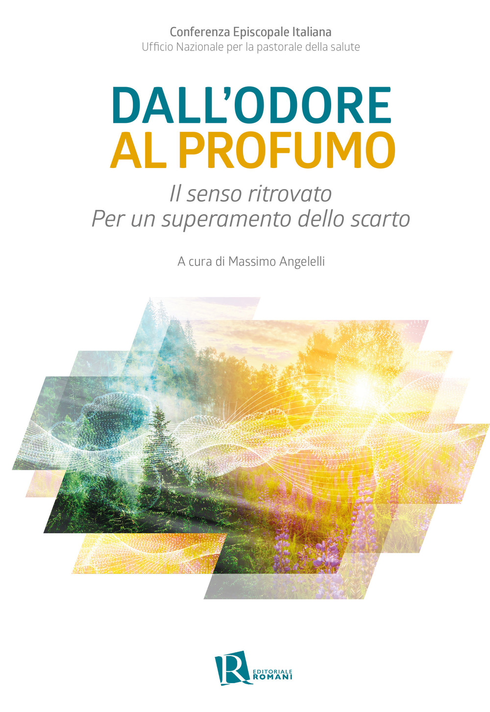 Dall'odore al profumo. Il senso ritrovato. Per un superamento dello scarto