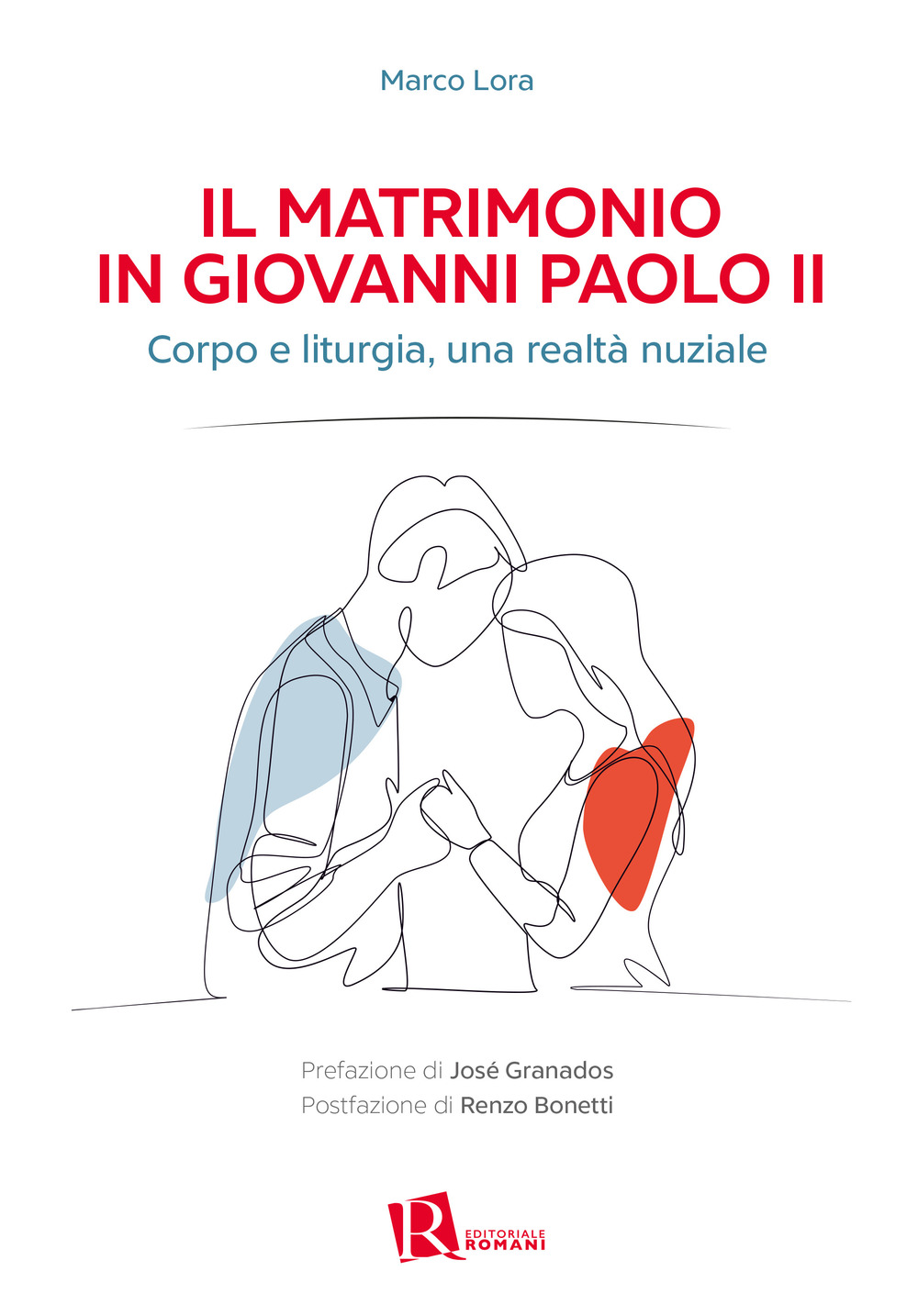 Il matrimonio in Giovanni Paolo II. Corpo e liturgia, una realtà nuziale