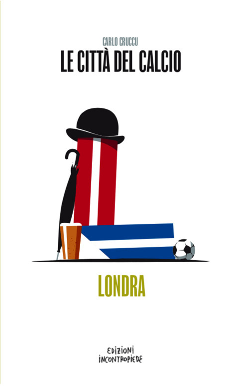 Le città del calcio. Londra