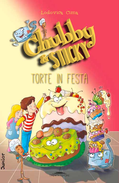 Torte in festa. Chubby & Sticky. Vol. 4